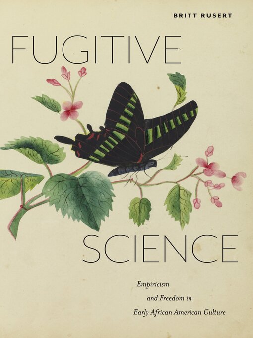 Title details for Fugitive Science by Britt Rusert - Available